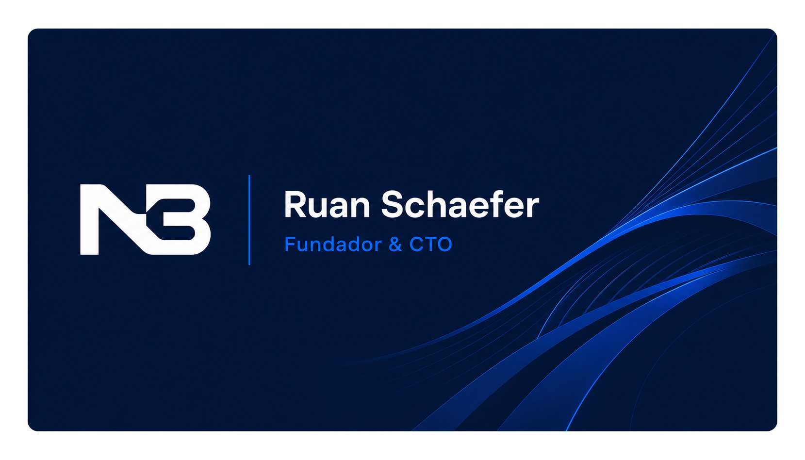 Cartão institucional N3 com o nome de Ruan Schaefer, Fundador e CTO
